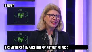 SMART JOB  Les métiers à impact qui recrutent en 2024 [upl. by Humfrid772]