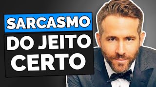 Como ser SARCÁSTICO sem magoar NINGUÉM  Ryan Reynolds [upl. by Scoles]