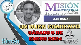 Misionero Adventista Sábado 6 de Enero DE 2024 UN BUEN COMIENZO SIMÓN INDIA [upl. by Asyl719]