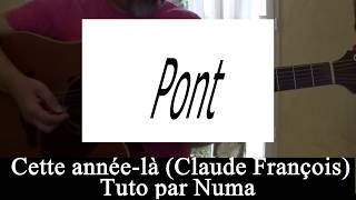 tuto guitare Cette année là Claude François 22 refrain pont [upl. by Navonoj]