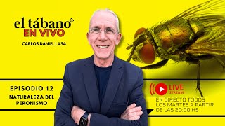 El Tábano EN VIVO  T01E12 Naturaleza del peronismo [upl. by Aerdnas]