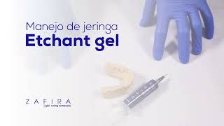 Manejo de jeringa  Zafira Etchant Gel [upl. by Lanie459]