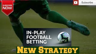 How to hit the bookies and bookmakers hard on FOOTBALL INPLAY with this simple and New Strategy [upl. by Sharlene]