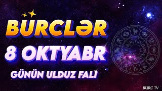 BÜRCLƏR 8 OKTYABR 2024 Günün Ulduz Falı BÜRC TV [upl. by Frannie]