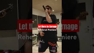 Let There be Carnage Rehearsal Premiere carnage numetalmusic liveshow [upl. by Aimahc]