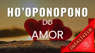 HOOPONOPONO PODEROSO DO AMOR [upl. by Noyek930]