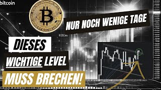 BITCOIN MARKTANALYSE  Dieses wichtige Level muss brechen damit wir wissen wie es weitergeht [upl. by Karp797]