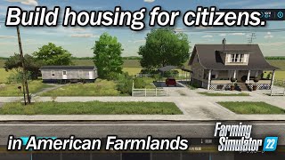 Building homes in American farmlands  Farming Simulator 22  Timelapse [upl. by Decrem389]