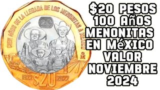 20 pesos100 años menonitas en méxico valor Noviembre 2024 [upl. by Spalding]