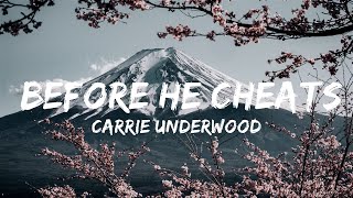 Carrie Underwood  Before He Cheats Lyrics  Music Aries Caldwell [upl. by Assenov]