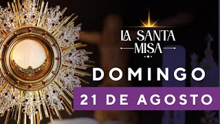 MISA DE HOY Domingo 21 De Agosto De 2022 Padre Hernán Pinilla  Cosmovision [upl. by Ogden]