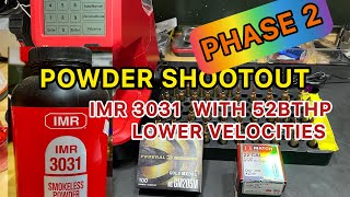 Powder Shootout  Phase 2 Shooting IMR3031 with 52BTHP at Lower Charge Weights ￼ [upl. by Dickens]