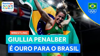 JOGOS PANAMERICANOS  GIULLIA PENALBER É OURO PARA O BRASIL NO WRESTLING FEMININO 57KG [upl. by Mott]