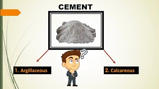 WHAT IS ARGILLACEOUS AND CALCAREOUS COMPOUND IN CEMENT [upl. by Tarrel148]