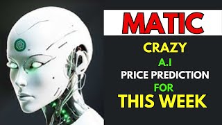 Insane POLYGON MATIC Price Prediction for THIS WEEK by AI [upl. by Delila170]