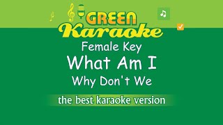 Why Dont We  What Am I Female Karaoke [upl. by Asserat]