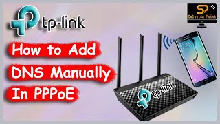 set custom DNS in PPPoE tp link router  configure manual dns tp link [upl. by Nylevol]