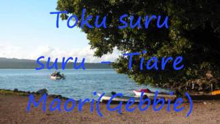 Toku surusuru by Tiare Maori [upl. by Nwahsirhc]