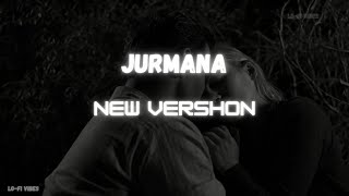 Jurmana New version Official [upl. by Oliana]