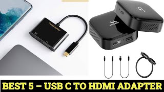 Top 5 Best USB C To HDMI Adapter 2024 [upl. by Shelia]