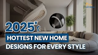 2025s Hottest New Home Designs for Every Style [upl. by Kleinstein]