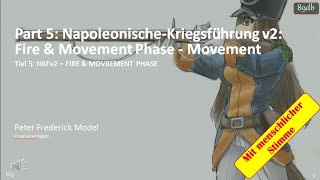 Part 5 NapoleonischeKriegsführung v2Fire amp Movement Phase  Movement [upl. by Melvina612]