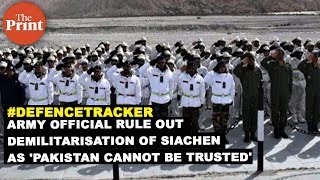 Army official rule out demilitarisation of Siachen as Pakistan cannot be trusted [upl. by Naashar]