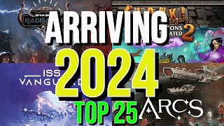 My Top 25 Most Anticipated ARRIVING KickstartersGamefound Board Games of 2024  2511 [upl. by Ylimme]