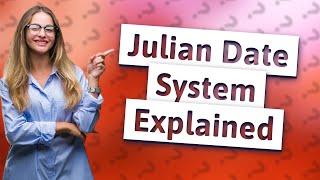 What is the Julian date for dummies [upl. by Manuel499]