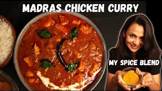 MADRAS CHICKEN CURRY  My Own SPICE BLEND  Easy step by step Recipe [upl. by Celka]