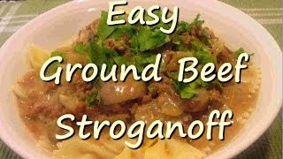 How to Make Easy Creamy Ground Beef Stroganoff Recipe [upl. by Clarance]