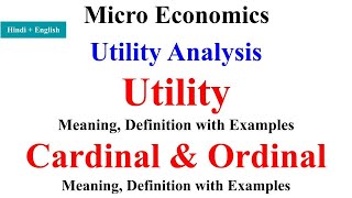 Utility Analysis in economics Cardinal utility and Ordinal Utility utility analysis bcom 1st year [upl. by Bently170]