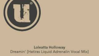 Loleatta Holloway  Dreamin Hatiras Liquid Adrenaline Vocal Mix [upl. by Rashida]