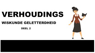 VERHOUDINGS Woordsomme  Wiskunde Geletterdheid  Deel 2 [upl. by Iras]