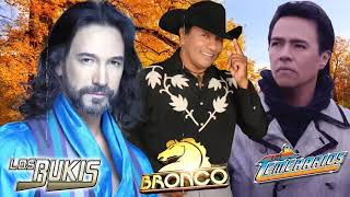 Los Temerarios Grupo Bronco Los Bukis Mix Romanticos 40 Recuerdos Del Ayer Grandes Exitos [upl. by Eyla483]