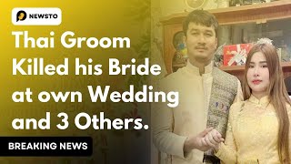 Thai Groom Killed his Bride and 3 Others at own Wedding  Thailand [upl. by Sllew]