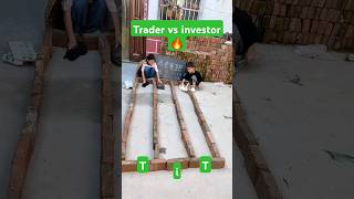 Trader vs investor 🔥 shorts [upl. by Egief434]