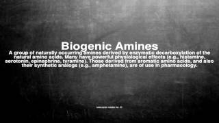 Medical vocabulary What does Biogenic Amines mean [upl. by Chadwick]