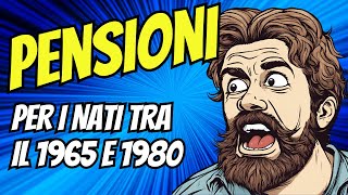 Pensione comè la situazione per i nati tra il 1965 e 1980 [upl. by Oicirbaf549]