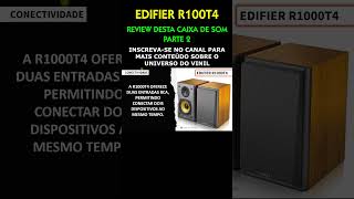 Edifier R1000T4  Review desta caixa ativa parte 2 [upl. by Ernesto19]