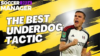 The BEST SM24 UNDERDOG Tactic  SOCCER MANAGER 2024  SM24 TACTICS [upl. by Eliot426]