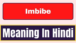 Imbibe meaning in hindi  What is Imbibe meaning in hindi  English Brain [upl. by Lehet]