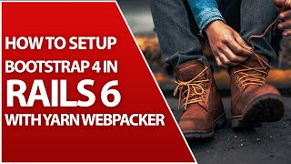 Quickly Setup Bootstrap 4 in Rails 6 With Yarn And Webpack  Ruby On Rails 6 Beginner Tutorial [upl. by Tamanaha539]