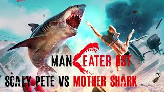 Maneater OST Scaly Pete vs Mother Shark [upl. by Lorien375]