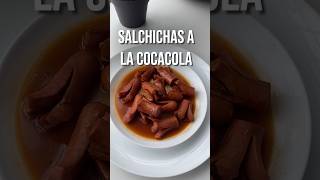 Salchichas a la CocaCola  Deliciosa receta 😍 [upl. by Anelrahc]