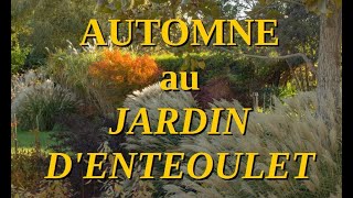 Automne et graminées au Jardin dEntêoulet [upl. by Aenaj]