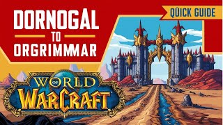 How to Travel from Dornogal to Orgrimmar  Quick amp Easy WoW Guide Horde [upl. by Ahcire937]