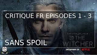 THE WITCHER  Critique des 3 premiers épisodes  NETFLIX [upl. by Tremml]