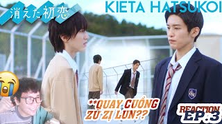 REACTION KIETA HATSUKOI TẬP 3  TÌNH ĐẦU CHÓNG PHAI  MY LOVE MIXUP [upl. by Dranoc]