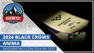 2024 Black Crows Anima  SkiEssentialscom Ski Test [upl. by Cordey]